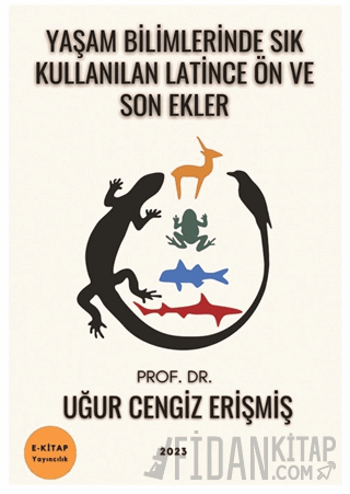 Yaşam Bilimlerinde Sık Kullanılan Latince Ön ve Son Ekler