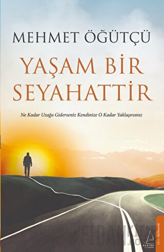 Yaşam Bir Seyahattir