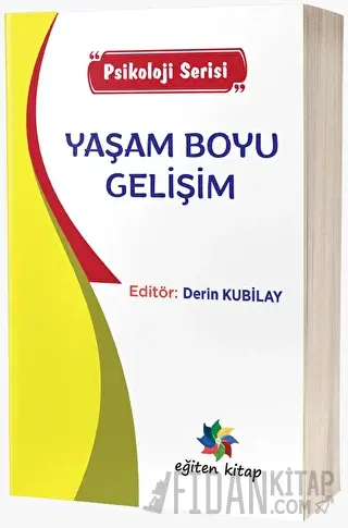 Yaşam Boyu Gelişim - Psikoloji Serisi