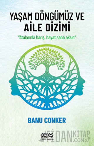 Yaşam Döngümüz ve Aile Dizimi