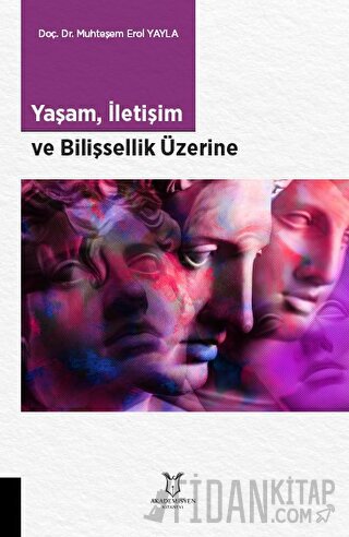 Yaşam, İletişim ve Bilişsellik Üzerine