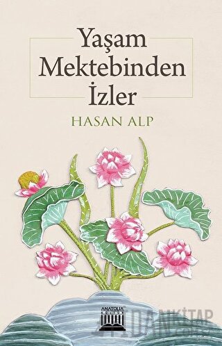Yaşam Mektebinden İzler