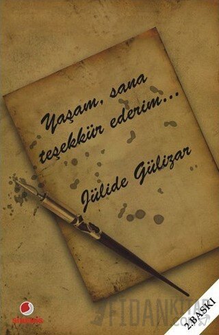 Yaşam, Sana Teşekkür Ederim Jülide Gülizar