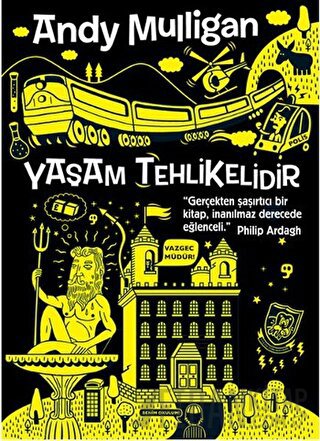 Yaşam Tehlikelidir Andy Mulligan