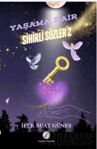 Yaşama Dair Sihirli Sözler 2