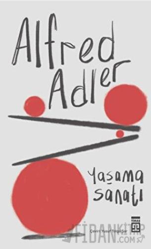 Yaşama Sanatı Alfred Adler