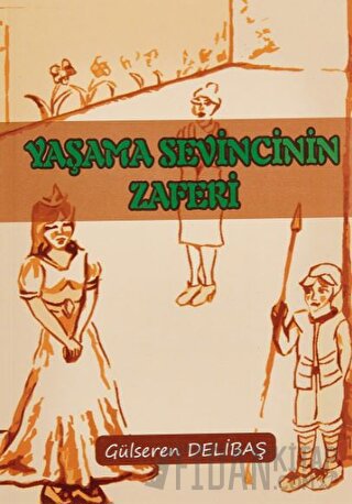 Yaşama Sevincinin Zaferi