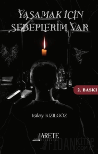 Yaşamak İçin Sebeplerim Var