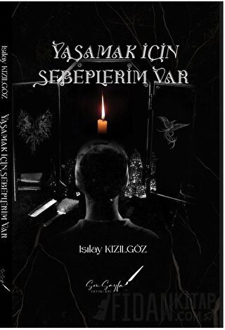 Yaşamak İçin Sebeplerim Var