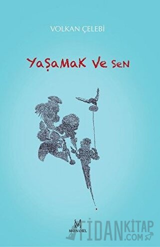 Yaşamak ve Sen