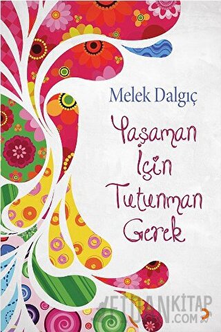 Yaşaman İçin Tutunman Gerek
