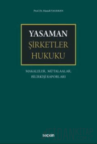 Yasaman Şirketler Hukuku Makaleler, Mütalaalar, Bilirkişi Raporları Ha
