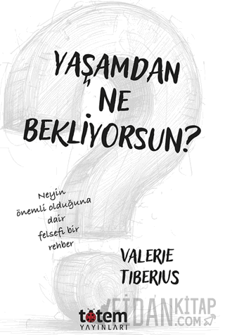 Yaşamdan Ne Bekliyorsun?