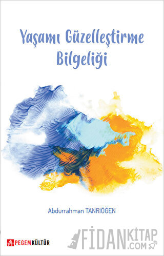 Yaşamı Güzelleştirme Bilgeliği