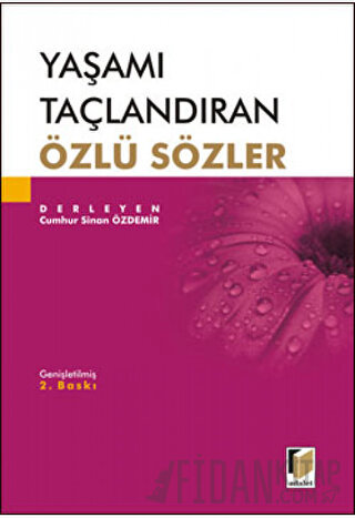 Yaşamı Taçlandıran Özlü Sözler Cumhur Sinan Özdemir