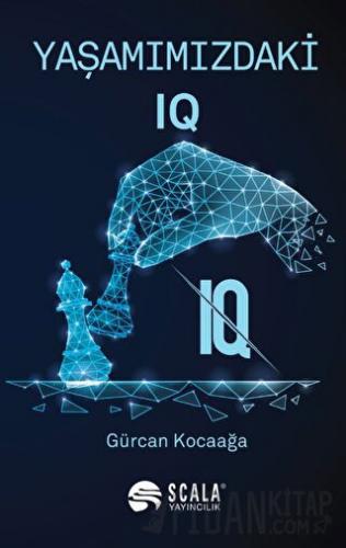 Yaşamımızdaki IQ