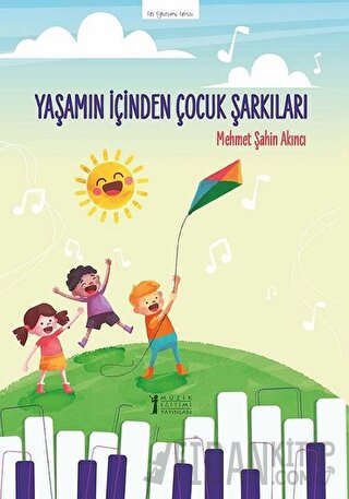 Yaşamın İçinden Çocuk Şarkıları