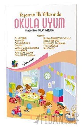 Yaşamın İlk Yıllarında Okula Uyum