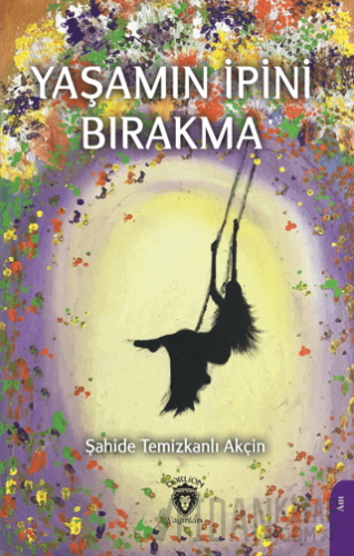 Yaşamın İpini Bırakma