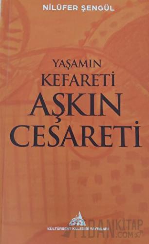 Yaşamın Kefareti Aşkın Cesareti