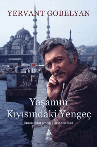 Yaşamın Kıyısındaki Yengeç Yervant Gobelyan