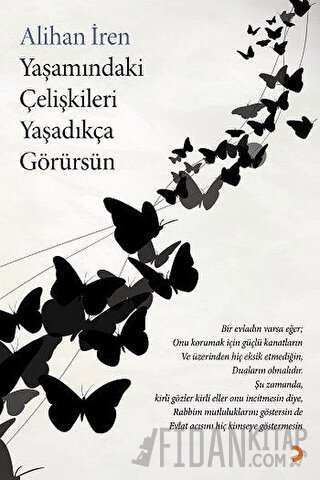 Yaşamındaki Çelişkileri Yaşadıkça Görürsün Alihan İren