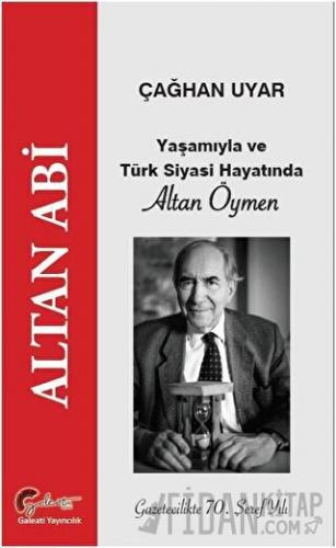 Yaşamıyla ve Türk Siyasi Hayatında Altan Öymen