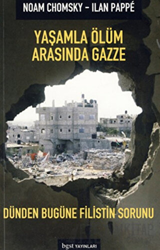 Yaşamla Ölüm Arasında Gazze Ilan Pappe