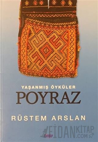Yaşanmış Öyküler Poyraz