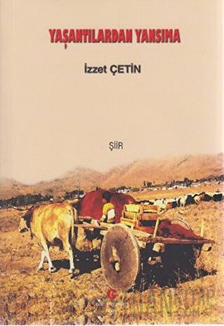 Yaşantılardan Yansıma İzzet Çetin