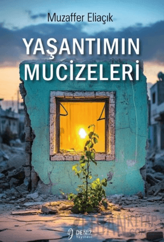 Yaşantımın Mucizeleri Muzaffer Eliaçık