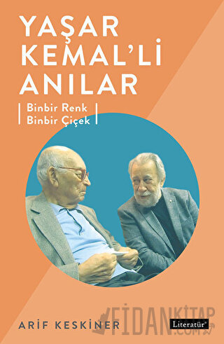 Yaşar Kemal’li Anılar