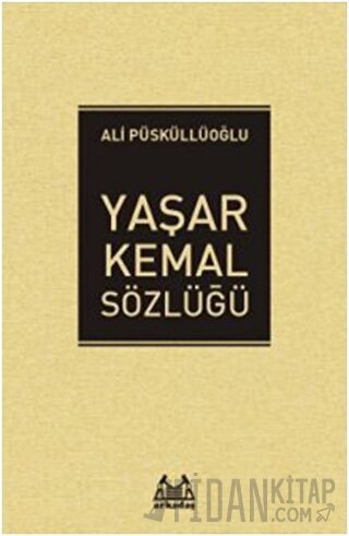 Yaşar Kemal Sözlüğü Ali Püsküllüoğlu