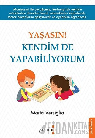 Yaşasın! Kendim de Yapabiliyorum