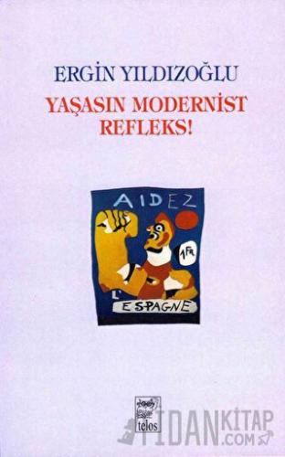 Yaşasın Modernist Refleks