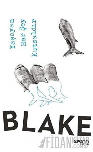 Yaşayan Her Şey Kutsaldır