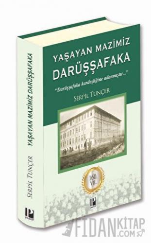 Yaşayan Mazimiz - Darüşşafaka