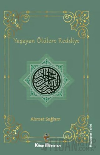 Yaşayan Ölülere Reddiye Ahmet Sağlam