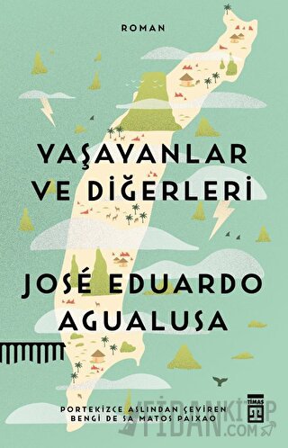 Yaşayanlar ve Diğerleri Jose Eduardo Agualusa