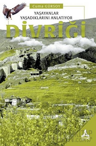 Yaşayanlar Yaşadıklarını Anlatıyor Divriği