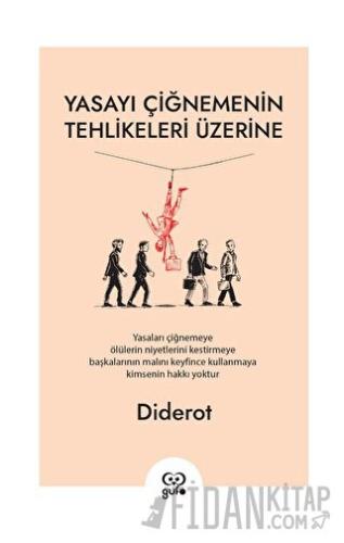 Yasayı Çiğnemenin Tehlikeleri Üzerine Denis Diderot