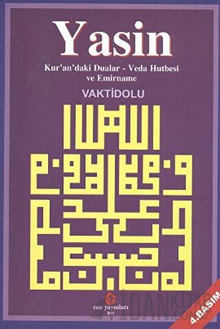 Yasin / Kur'an'daki Dualar - Veda Hutbesi Emirname