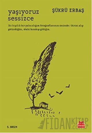 Yaşıyoruz Sessizce