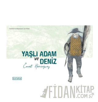 Yaşlı Adam ve Deniz (Ciltli) Ernest Hemingway