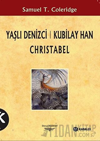 Yaşlı Denizci: Kubilay Han Christabel