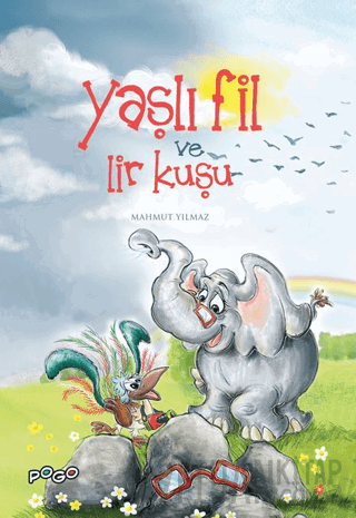 Yaşlı Fil ve Lir Kuşu (Ciltli)
