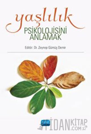 Yaşlılık Psikolojisini Anlamak
