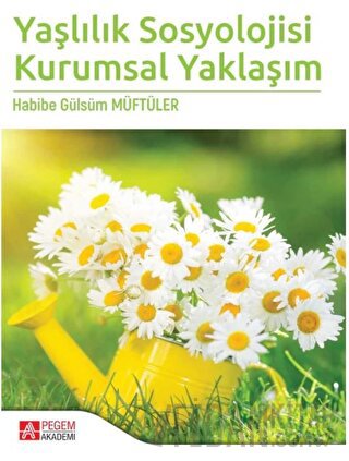 Yaşlılık Sosyolojisi Kurumsal Yaklaşım