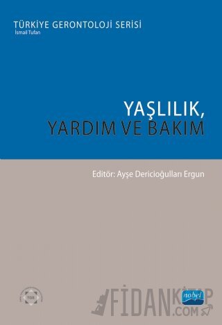 Yaşlılık, Yardım ve Bakım