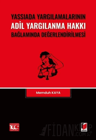 Yassıada Yargılamalarının Adil Yargılanma Hakkı Bağlamında Değerlendirilmesi